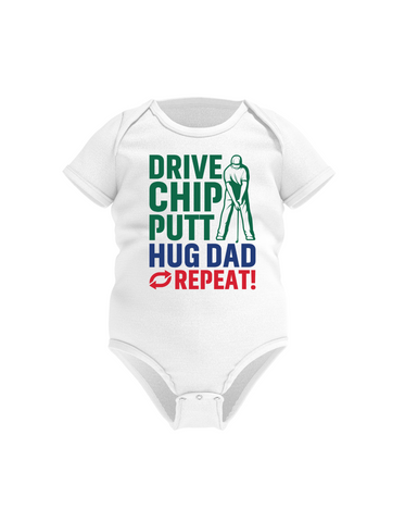 Drive Chip Putt Hug Dad Repeat! | Funny Golf Baby Grow