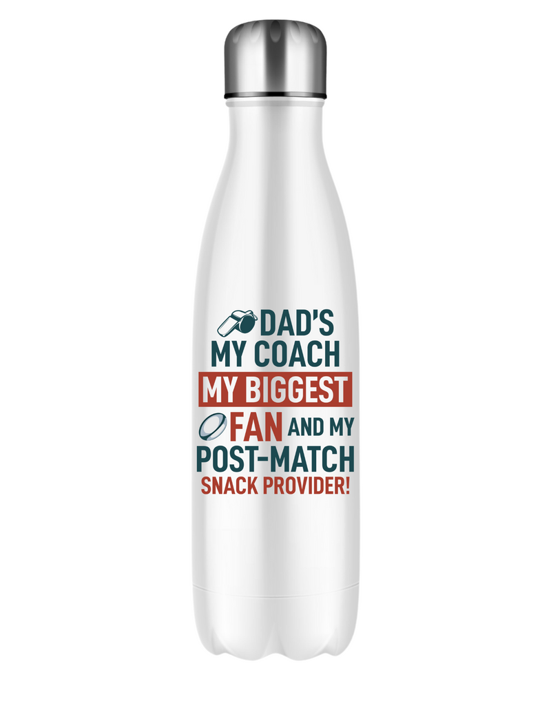 Dad’s My Coach My Biggest Fan and My Post-Match Snack Provider! | Funny Rugby Water Bottle
