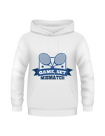 A white hoodie that has a funny tennis slogan on the front that reads 'Game, Set, Mismatch'