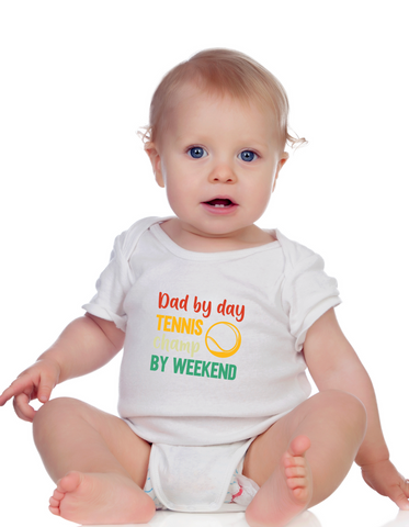Dad By Day, Tennis Champ By Weekend!  Funny Tennis Baby Bodysuit, Organic or In-Conversion to Organic Cotton, Self Fabric Bound Neckline, Cuffs and Leg Openings
