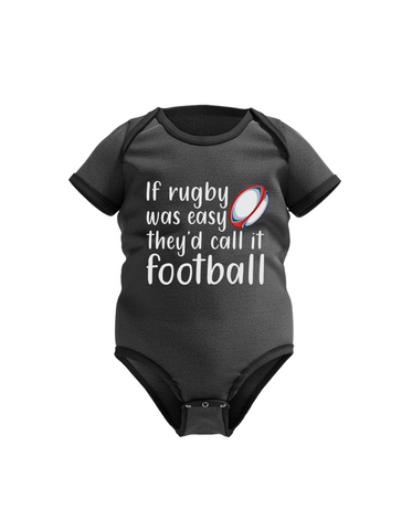 If Rugby Was Easy They’d Call It Football | Funny Rugby Baby Grow