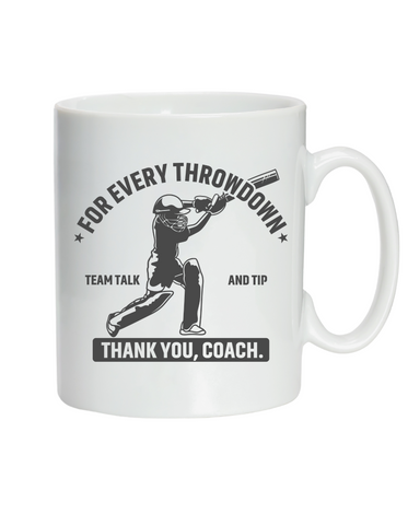 For Every Throwdown, Team Talk and Tip, Thank You, Coach | 10oz / 285ml, White Ceramic Mug, Microwave & Dishwasher Safe, Perfect For Your Coach's Morning Brew
