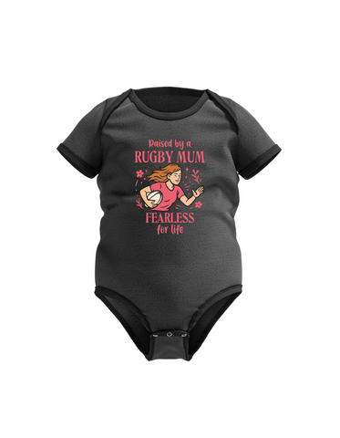 Raised by a Rugby Mum, Fearless for Life | Funny Rugby Baby Grow