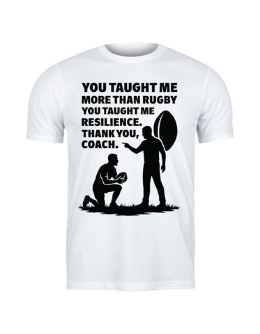 You Taught Me More Than Rugby, You Taught Me Resilience. Thank You, Coach | Funny Rugby Coach T-shirt, Premium Fabric, Multiple Adult Sizes