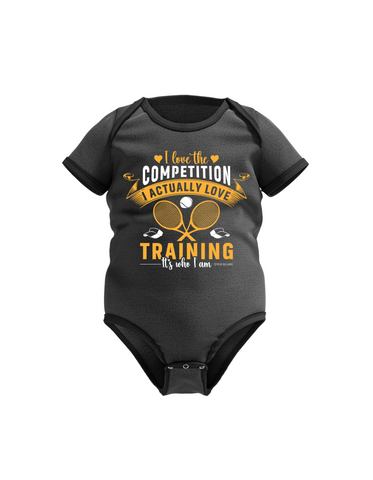 I Love the Competition, I Actually Love Training, It’s Who I Am – Serena Williams!  Funny Tennis Baby Bodysuit, Organic or In-Conversion to Organic Cotton, Self Fabric Bound Neckline, Cuffs and Leg Openings