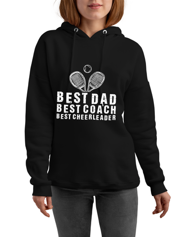Best Dad, Best Coach, Best Cheerleader.  Funny Tennis Hoodie. Funny Tennis Hoodie, Premium Fabric, Multiple Adult Sizes