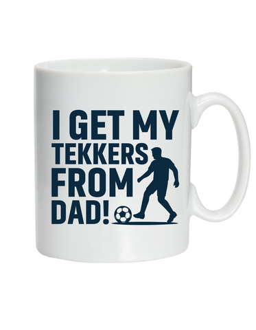 I Get My Tekkers From Dad | 10oz / 285ml, White Ceramic Mug, Microwave & Dishwasher Safe, Perfect For Your Morning Brew