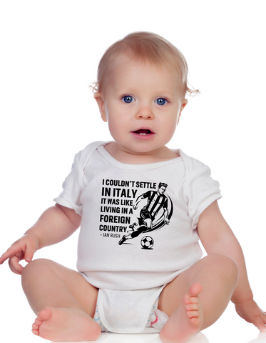 I Couldn’t Settle in Italy It Was Like Living in a Foreign Country – Ian Rush | Funny Football Baby Bodysuit, Organic or In-Conversion to Organic Cotton, Self Fabric Bound Neckline, Cuffs and Leg Openings
