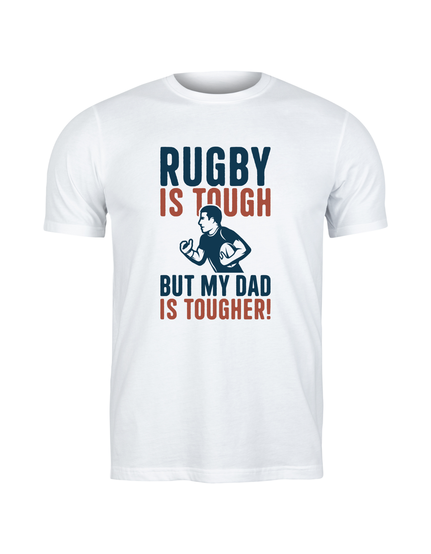 Rugby Is Tough but My Dad Is Tougher! | Funny Rugby T-shirt