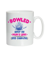 Bowled Over By Mums Love And Cooking. 10oz / 285ml, White Ceramic Mug, Microwave & Dishwasher Safe, Perfect For Your Morning Brew