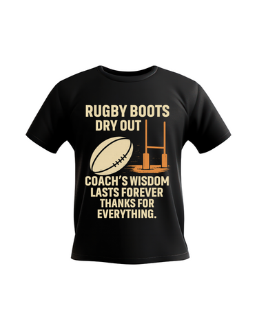 Rugby Boots Dry Out Coach’s Wisdom Last Forever, Thanks for Everything | Funny Rugby Coach T-shirt, Premium Fabric, Multiple Adult Sizes