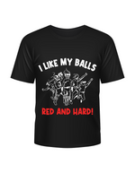 I Like My Balls Red And Hard. Funny Cricket T-Shirt, Premium Fabric, Multiple Adult Sizes