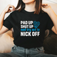 A lady wearing a black t-shirt with Pad Up, Shut Up And Try Not To Nick Off on the front. A Funny Cricket Tee, Premium Fabric, Multiple Adult Sizes
