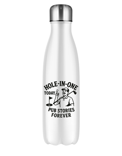 Hole-in-One Today, Pub Stories Forever | Funny Golf Water Bottles