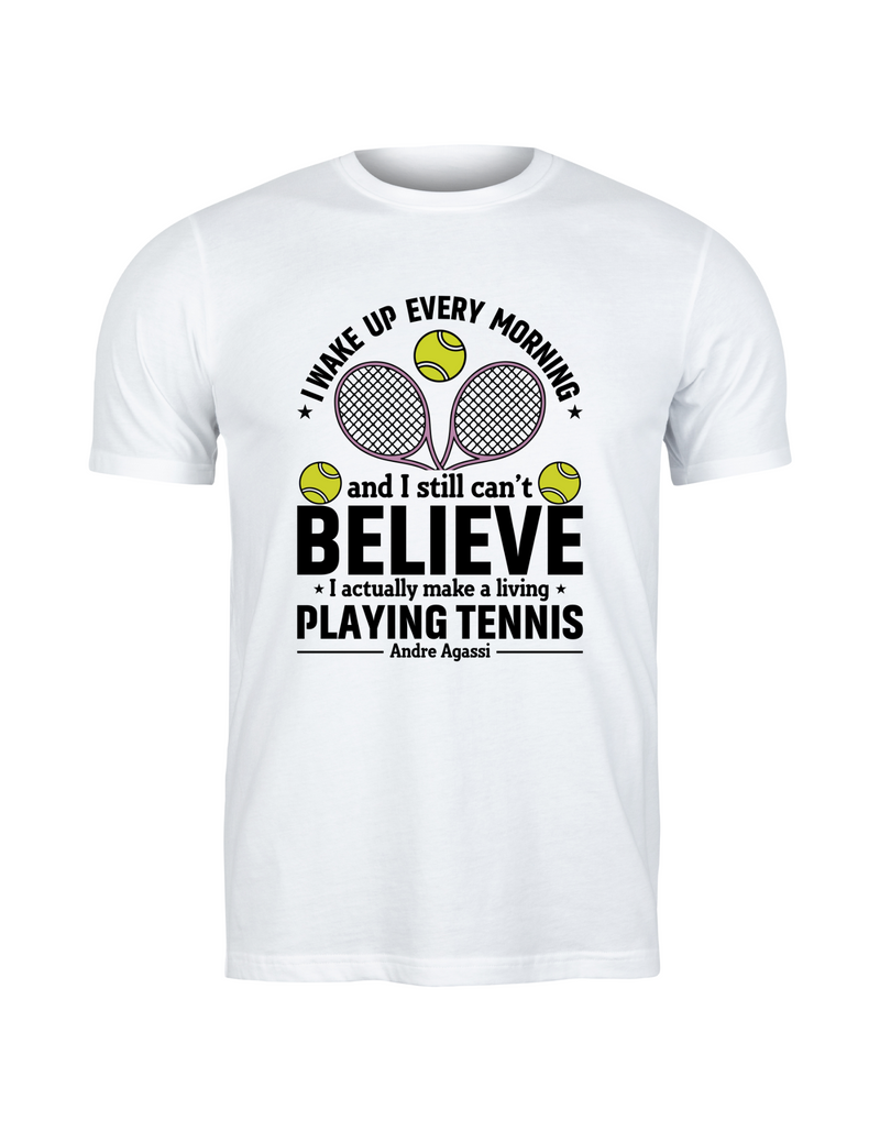 A white t-shirt with funny tennis slogan on the front that reads 'A white ceramic mug with tennis slogan on the front that reads 'I Wake Up Every Morning and Still Can’t Believe I Actually Make a Living Playing Tennis.'
