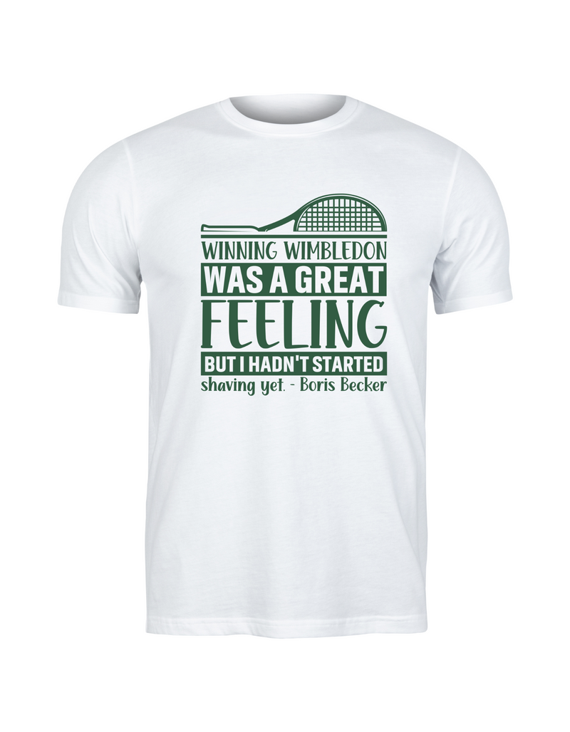 A white T-shirt with a funny tennis slogan on the front saying 'Winning Wimbledon Was a Great Feeling, but I Hadn’t Started Shaving Yet – Boris Becker'