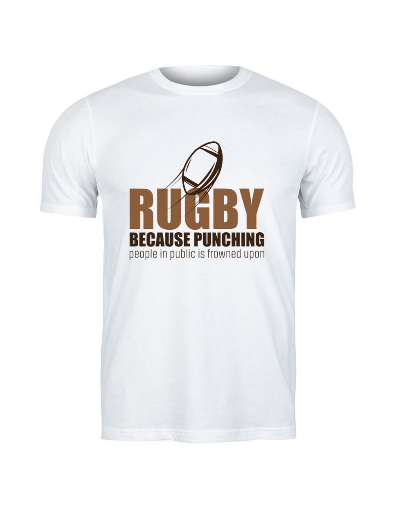 Rugby Because Punching People in Public Is Frowned Upon | Funny Rugby T-shirt