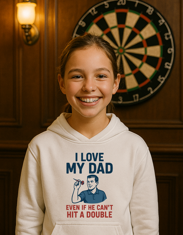 I Love My Dad Even if He Can’t Hit a Double | Funny Darts Hoodie