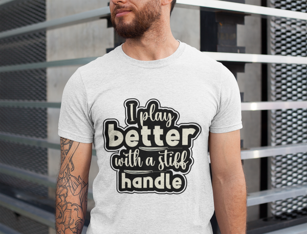 A man wearing a white t-shirt with I Play Better With A Stiff Handle Cricket T-shirt on the front. A Funny Cricket Tee, Premium Fabric, Multiple Adult Sizes