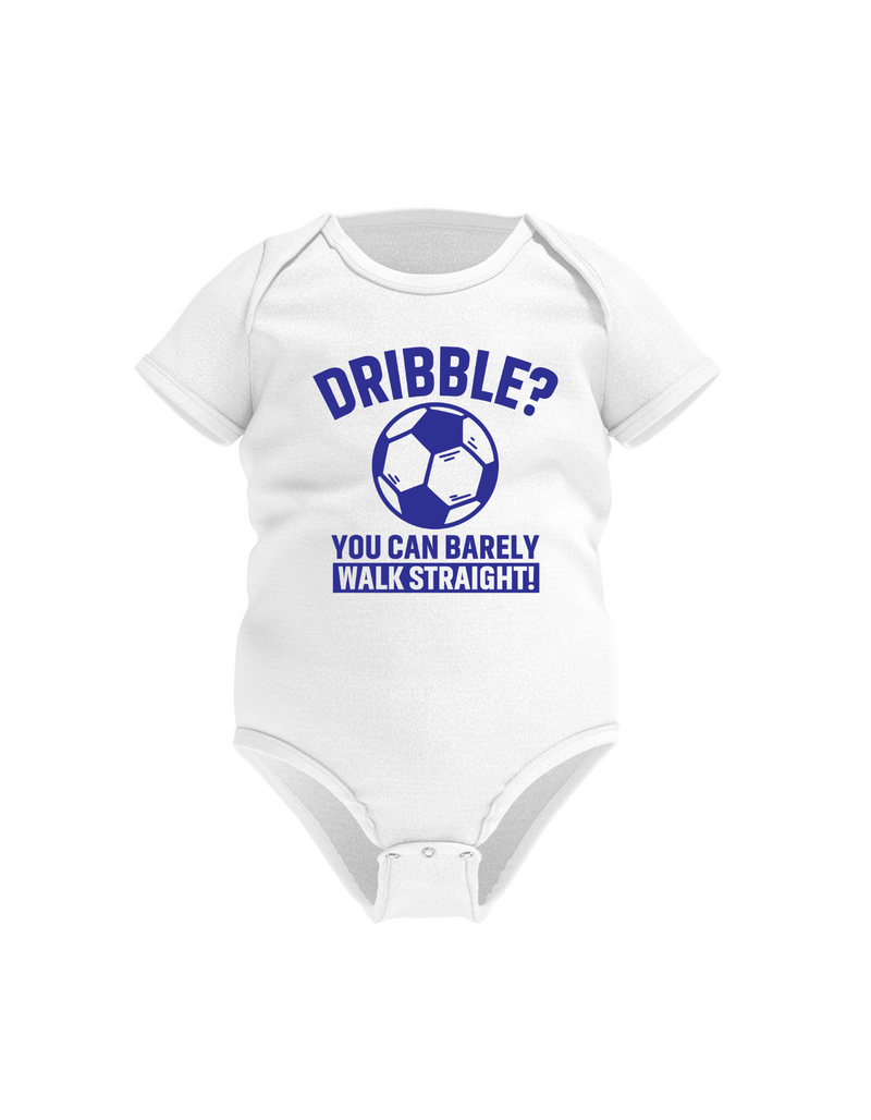 A white baby grow with a funny football slogan on the front that reads 'Dribble You Can Barely Walk Straight!'