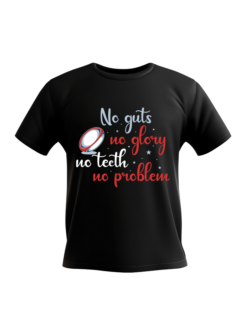 No Guts No Glory No Teeth No Problem | Funny Rugby T-shirts