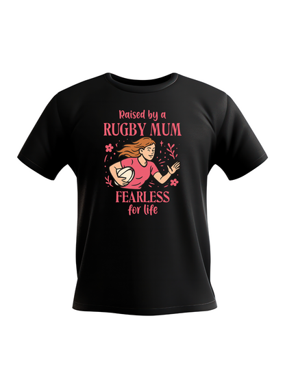 Black t-shirt with pink graphic and text 'Raised by a Rugby Mum, Fearless for life' on a white background, with the slogan on the front 'Raised by a Rugby Mum, Fearless for Life