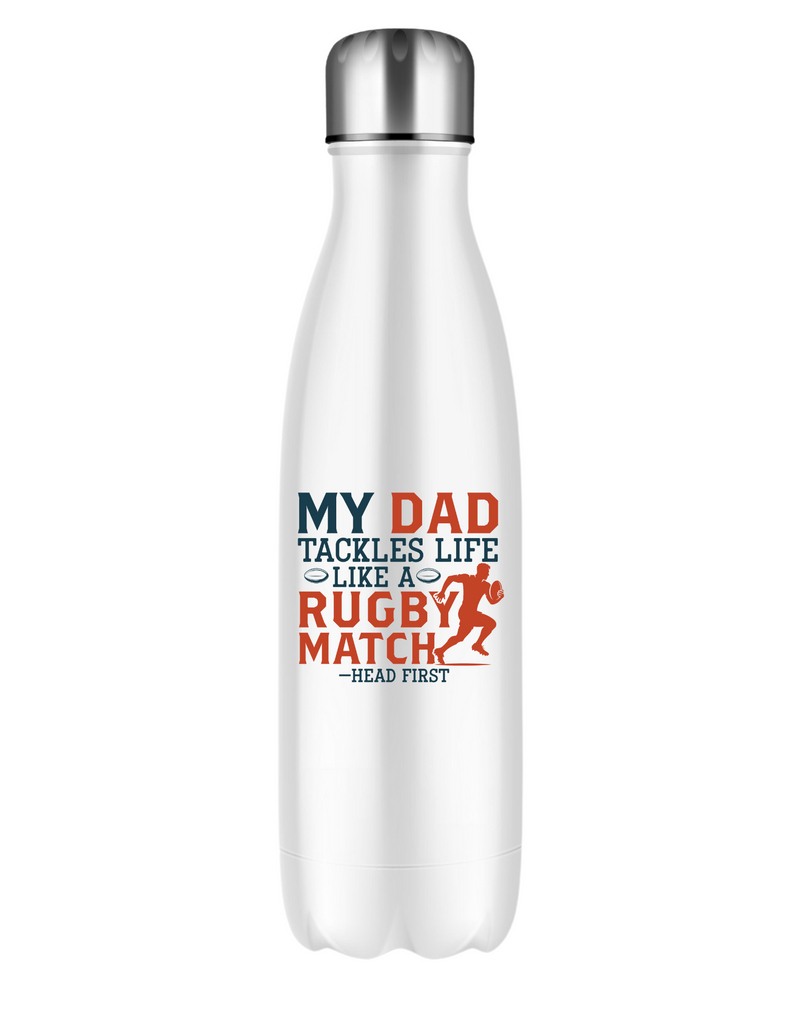 My Dad Tackles Life Like a Rugby Match- Head First | Funny Rugby Water Bottle