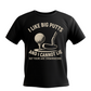 A black t-shirt with the funny golf saying on the front that reads 'I Like Big Putts and I Cannot Lie, but Yours Are Embarrassing'