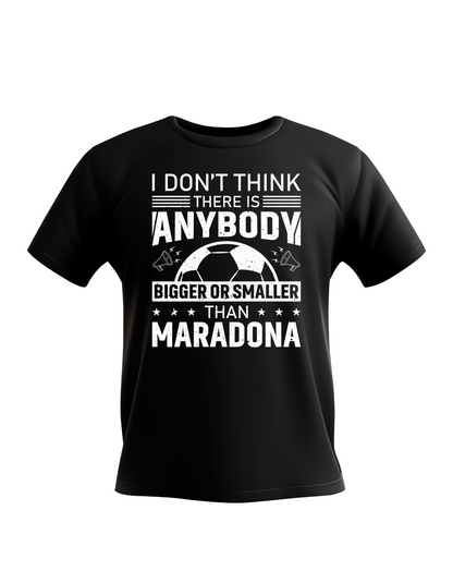 Black t-shirt with white text and graphic of a soccer ball on a white background with Cows Corner slogan, I don't think there is anybody bigger or smaller than Maradona.