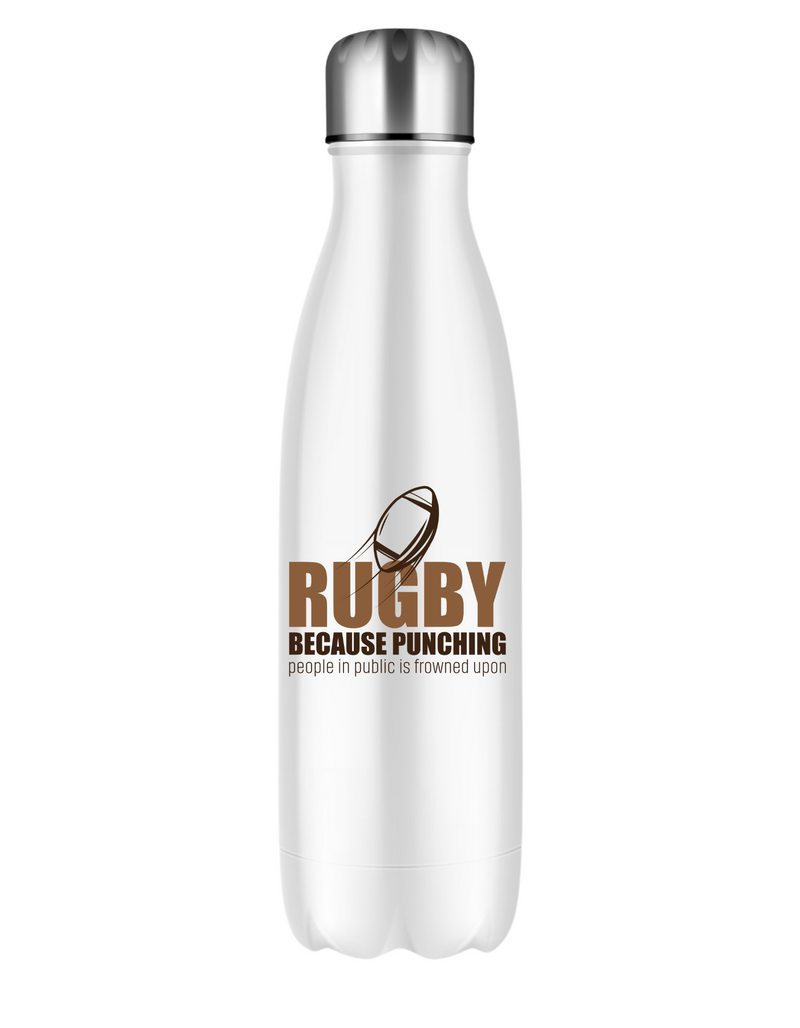 Rugby Because Punching People in Public Is Frowned Upon | Funny Rugby Water Bottle