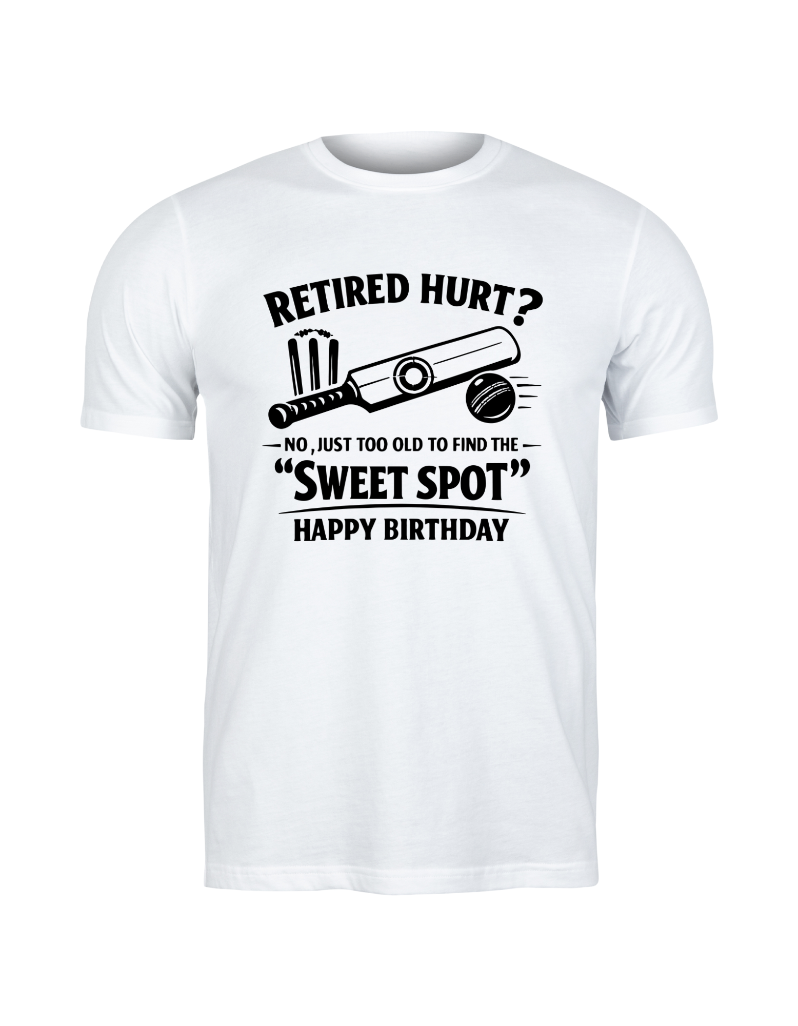 White t-shirt with humorous birthday message and graphic on a white background. This is a Cows Corner t-shirt with the funny cricket birthday slogan 'Retired Hurt? No, just too old to find the 'Sweet Spot' Happy Birthday'. Cows Corner gifts are perfect for sport-mad fans, these gifts work brilliantly for birthdays, new baby celebrations, Father’s Day, Mother’s Day, Christmas, anniversaries, thank you gifts, end-of-season team awards, graduations, retirements, and just-because moments 