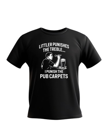 Little Punishers the Treble…I Punish the Pub Carpets | Funny Darts T-shirt