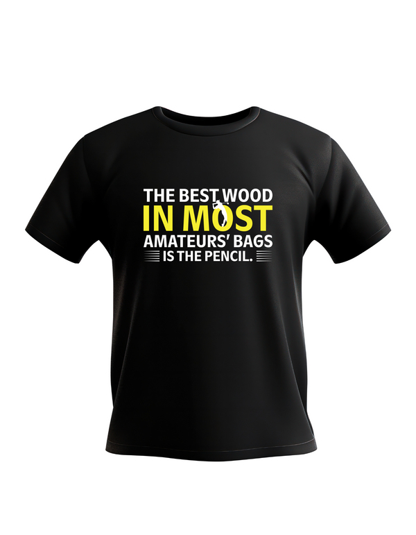 Black t-shirt with humorous text design on a white background with a Cows Corner slogan. The best wood in most amateurs' bags is the pencil.