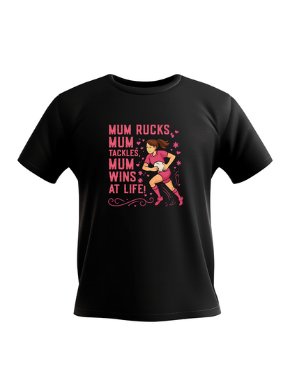 Black t-shirt with pink graphic and text on a white background, with the slogan on the front 'Mum Rucks, Mum Tackles, Mum Wins at Life!