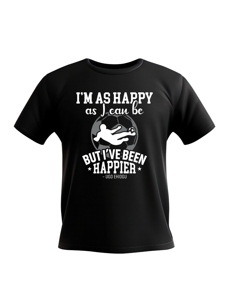 I’m As Happy as I Can Be but I’ve Been Happier – Ugo Ehiogu | Funny Football Hoodie, Premium Fabric, Multiple Adult and Junior Sizes