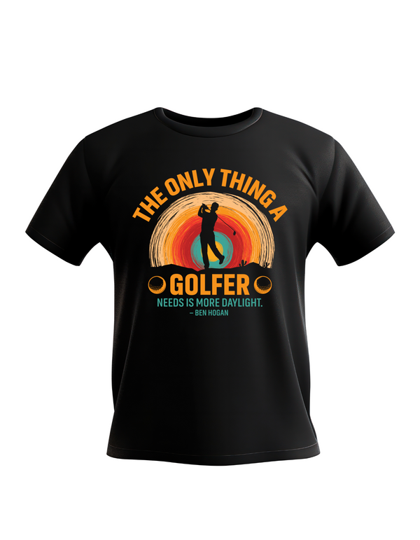 Black t-shirt with a colourful graphic and text on a white background with a Cows Corner slogan saying The only thin a gold needs is more daylight - Ben Hogan