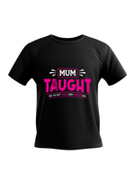 A black t-shirt with the lovely tennis saying on the front that reads 'Mum Taught Me To Hit Hard and Dream Big!'