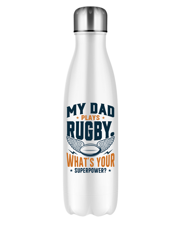 White water bottle with rugby-themed text on a white background, with a slogan on the front saying 'My Dad Plays Rugby. What’s Your Superpower?