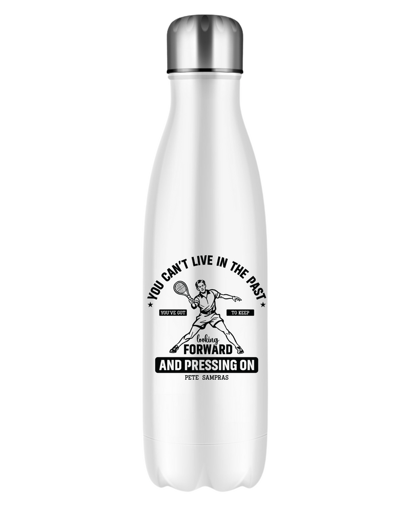 A 500ml white stainless steal water bottle with a funny tennis slogan on the front saying 'You Can’t Live in the Past, You’ve Got To Keep Looking Forward and Pressing On – Pete Sampras'