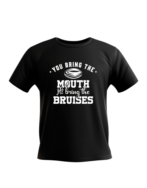 Black t-shirt with white text on a white background with a Cows Corner slogan saying You bring the mouth I'll bring the bruises