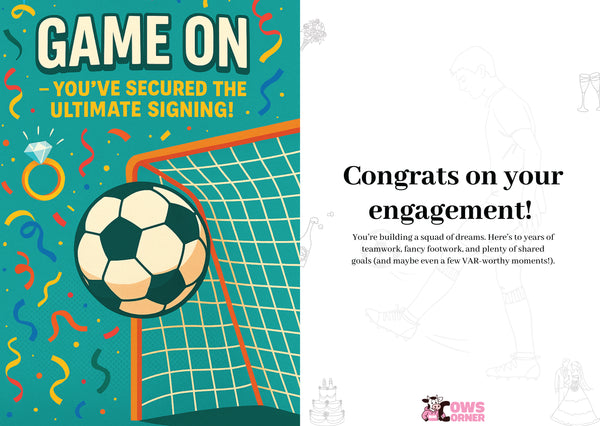 Engagement card with soccer ball and goal design, text congratulating on the engagement. A Cows Corner personalised card 