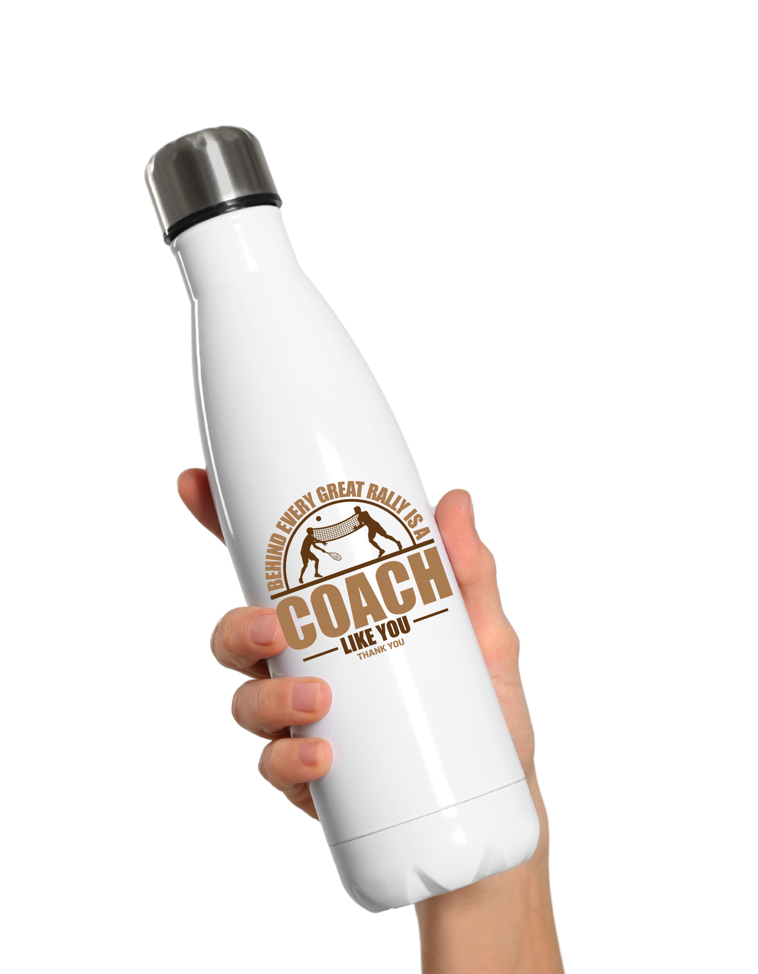 A white water bottle with the funny tennis coach saying on the front that reads 'Behind Every Great Rally Is a Coach Like You – Thank You'