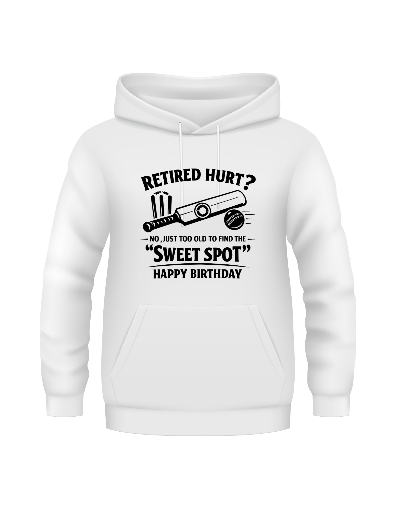 White hoodie with humorous text design on a white background. This is a Cows Corner hoodie with the funny cricket birthday slogan Retired Hurt? No, just too old to find the 'Sweet Spot' Happy Birthday. Cows Corner gifts are perfect for sport-mad fans, these gifts work brilliantly for birthdays, new baby celebrations, Father’s Day, Mother’s Day, Christmas, anniversaries, thank you gifts, end-of-season team awards, graduations, retirements, and just-because moments when you want to raise a smile. 
