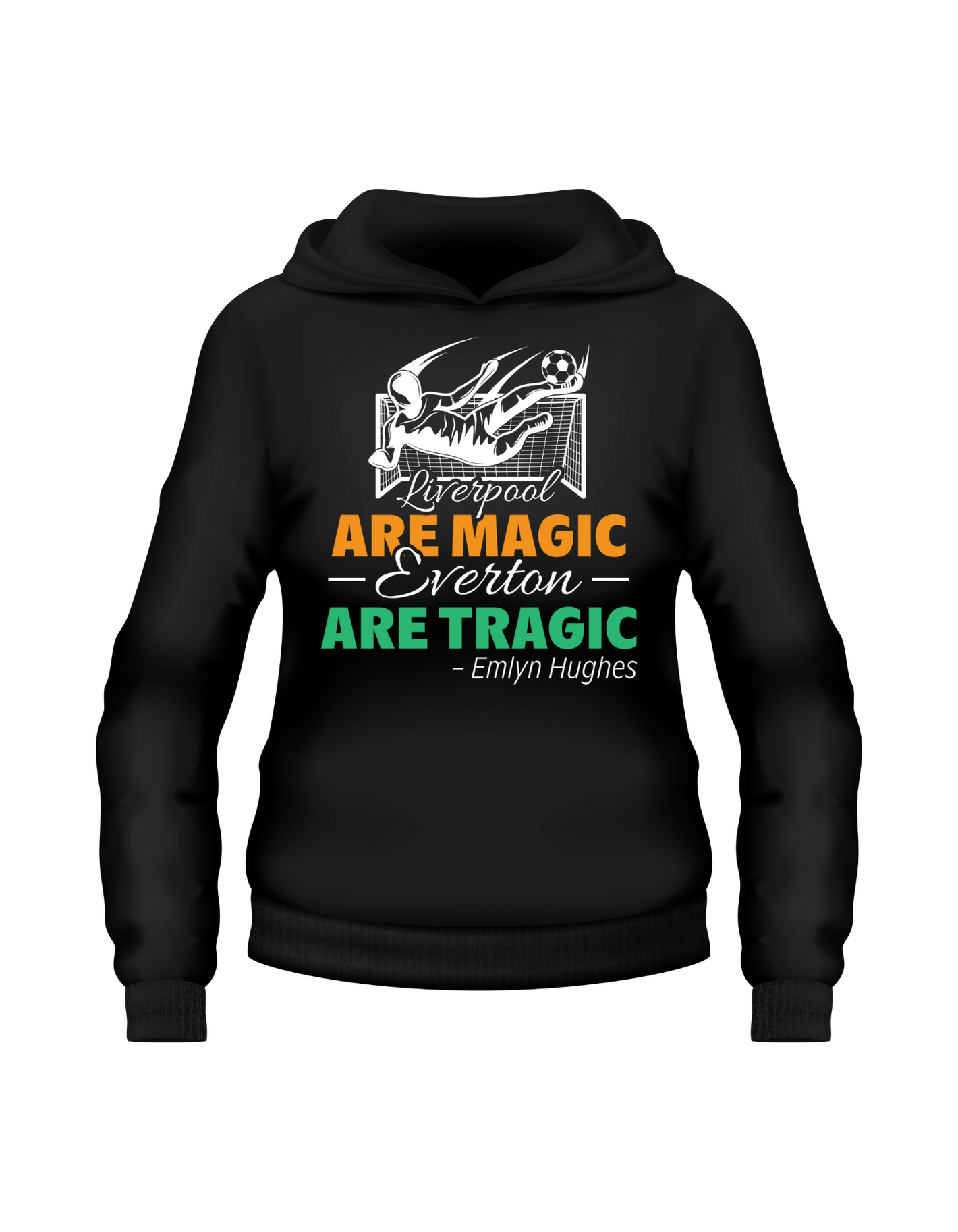 Liverpool Are Magic, Everton Are Tragic – Emlyn Hughes | Funny Football Hoodie, Premium Fabric, Multiple Adult and Junior Sizes