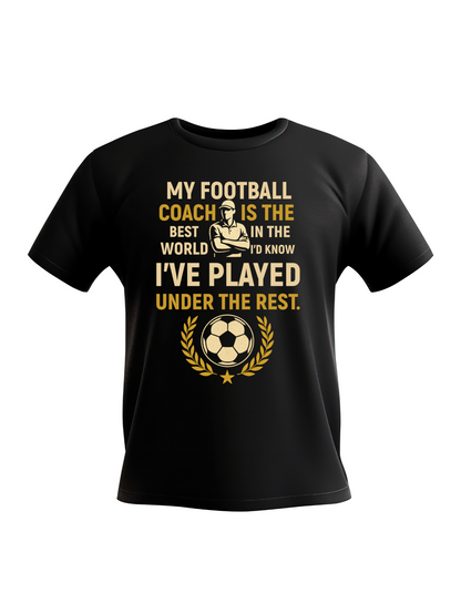 Black t-shirt with yellow text and graphics on a white background, with Cows Corner slogan saying, My football coach is the best in the world, I'd know I've played under the rest.