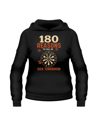 A black hoodie with cows corner slogan on the front saying 180 Reasons To Call In Sick Tomorrow
