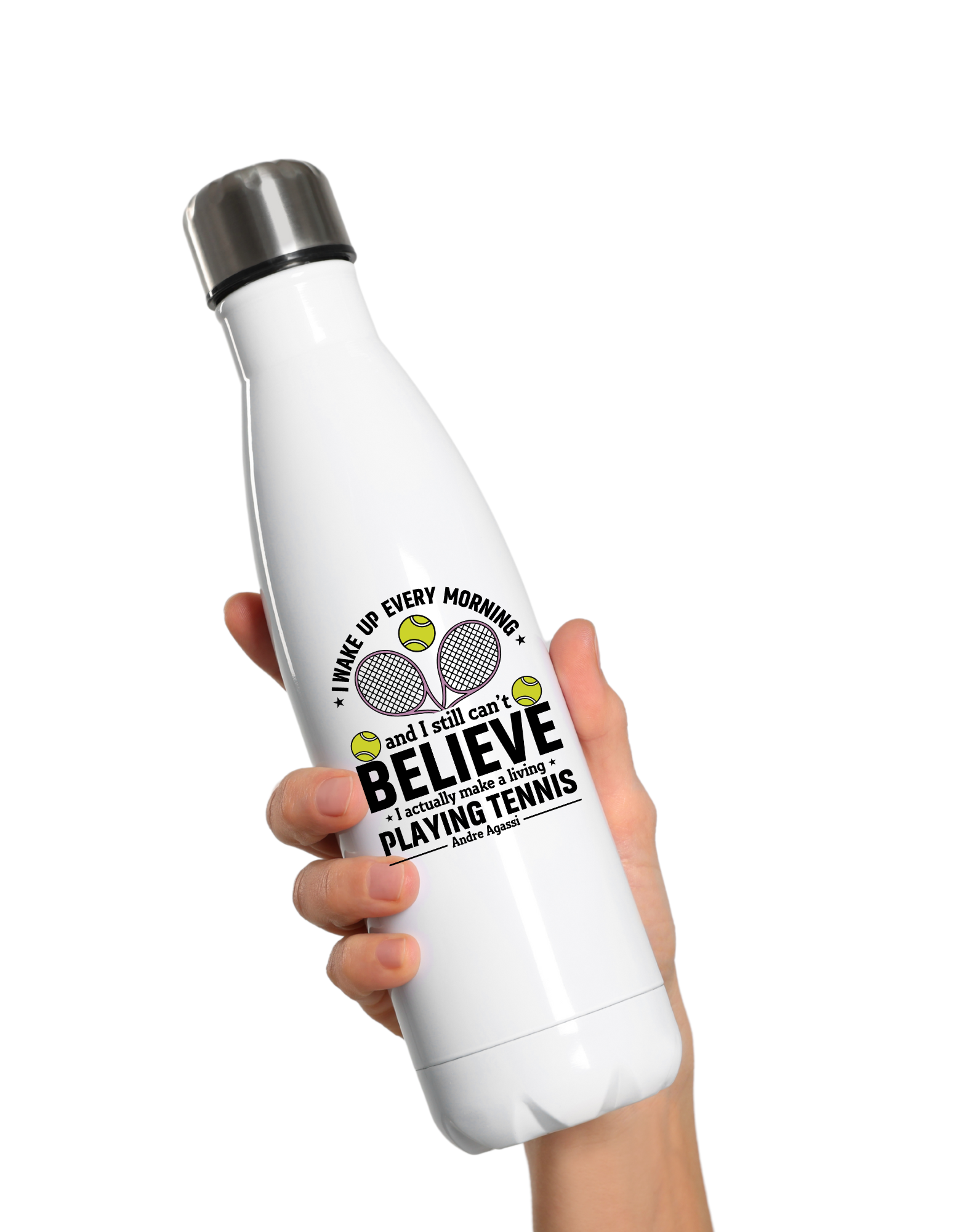 A stainless steam 500ml water bottle with funny tennis slogan on the front that reads 'A white ceramic mug with tennis slogan on the front that reads 'I Wake Up Every Morning and Still Can’t Believe I Actually Make a Living Playing Tennis.'