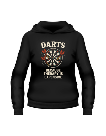 Darts Because Therapy is Expensive | Funny Darts Hoodie