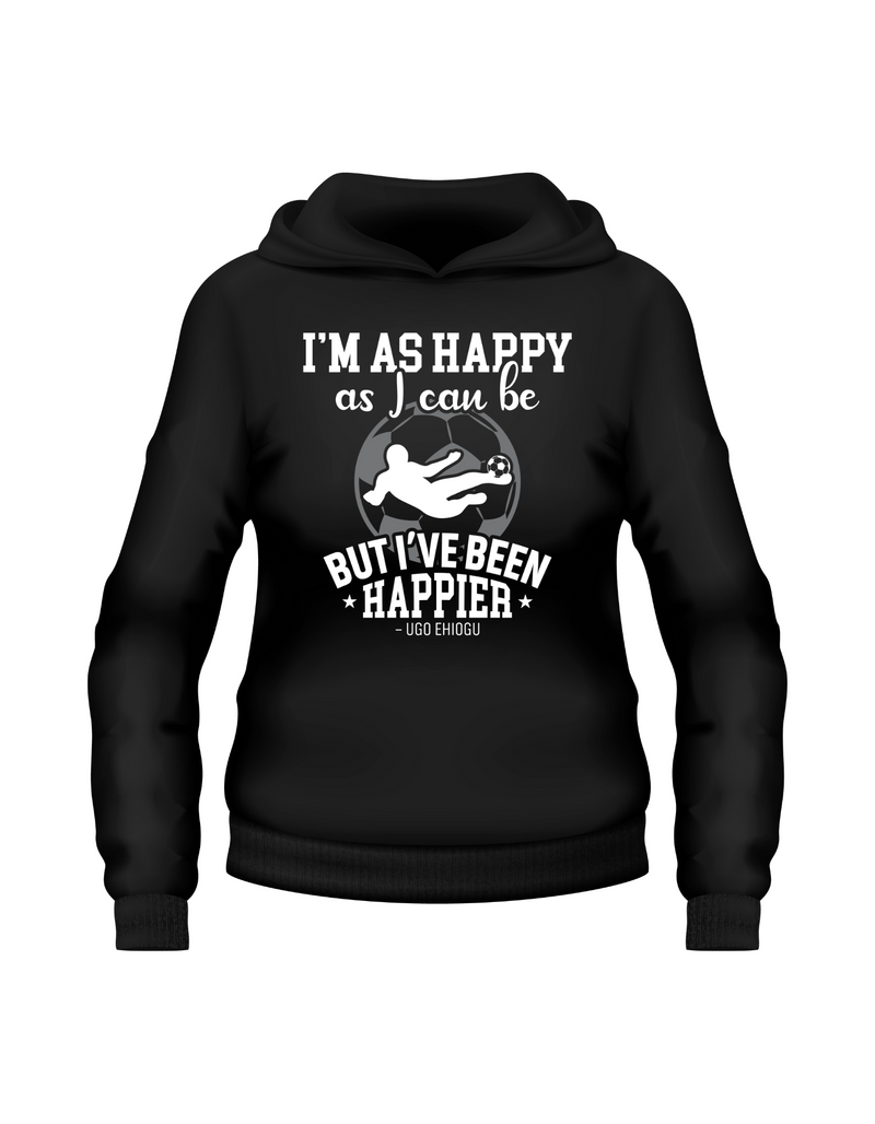 I’m As Happy as I Can Be but I’ve Been Happier – Ugo Ehiogu | Funny Football Hoodie, Premium Fabric, Multiple Adult and Junior Sizes