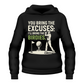 A black hoodie with the funny golf saying on the front that reads 'You Bring the Excuses, I’ll Bring the Birdies'